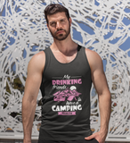 Drinking friends have Camping problem, ; Soft 100% cotton tank top. Removable tag for comfort