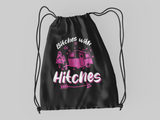 Bitches with Hitches; 100% Cotton sheeting Dyed-to match draw cord closure