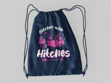Bitches with Hitches; 100% Cotton sheeting Dyed-to match draw cord closure