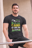 I want to camp forget passwords; Classic silhouette 100% cotton Tee Removable tag for comfort