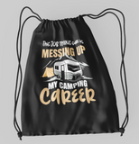 Job messes up camping; 100% Cotton sheeting Dyed-to match drawcord closure