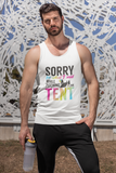 Sorry for... pitching tent; Soft 100% cotton tank top. Removable tag for comfort
