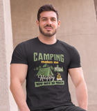 Camping makes me happy; 100% cotton Tee Removable tag for comfort