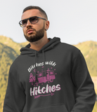 Bitches with Hitches; Pull-over hoodie sweatshirt