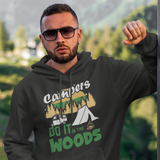Campers do it in woods; Team  up hoodie sweatshirt