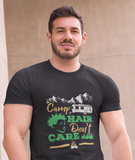 Camp hair; Classic silhouette 100% cotton Tee Removable tag for comfort
