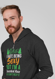 I hate being sexy; Full-zip hoodie sweatshirt